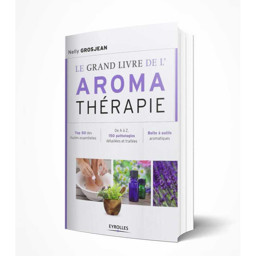 le grand livre de l'aromathérapie