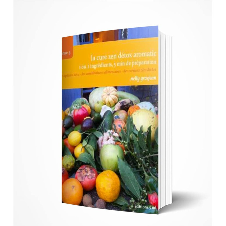 ebook - la cure zen detox aromatique, tome 3