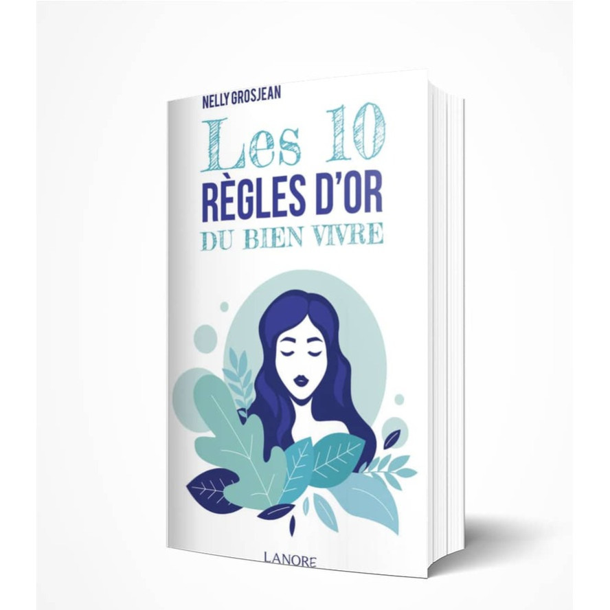 les 10 règles d'or du bien vivre